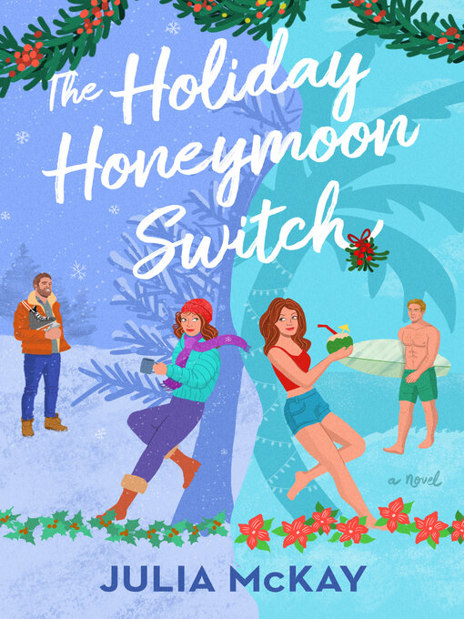 Title details for The Holiday Honeymoon Switch by Julia McKay - Wait list